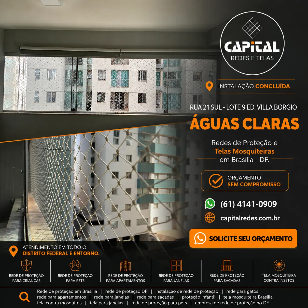 Rede de proteção instalada na Rua 21 Sul Lote 9, Águas Claras, Brasília