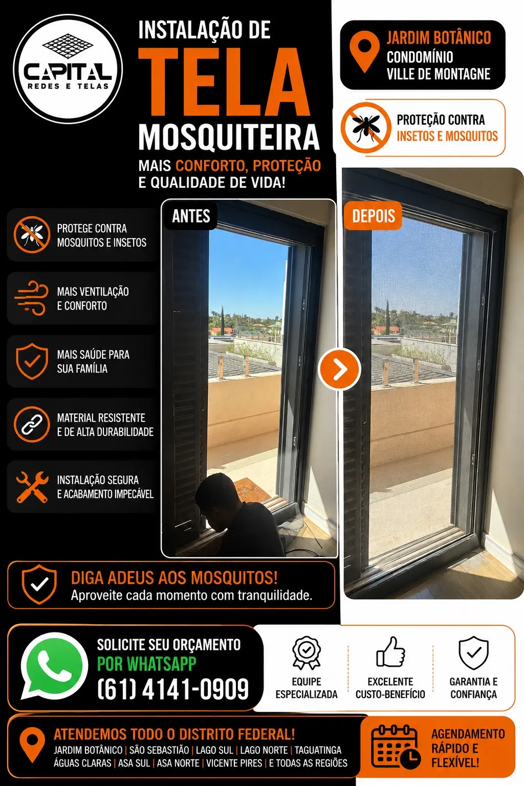 Antes e depois da instalação de tela mosquiteira no Condomínio Ville de Montagne, Jardim Botânico, Brasília